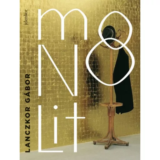 Monolit (Lanczkor Gábor)