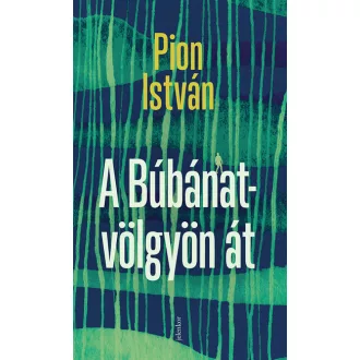 A Búbánat-völgyön át - Pion István