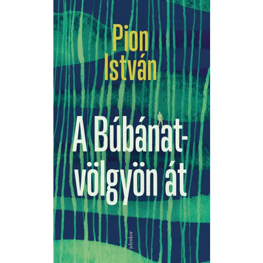 A Búbánat-völgyön át - Pion István