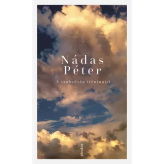 A szabadság tréningjei (Nádas Péter)