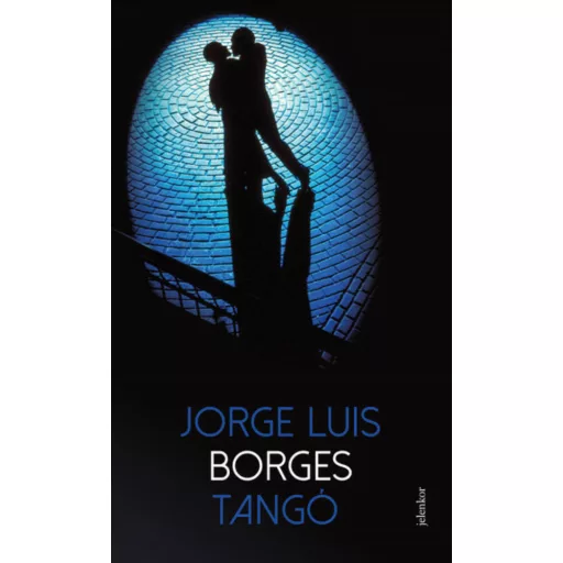 Tangó - Jorge Luis Borges