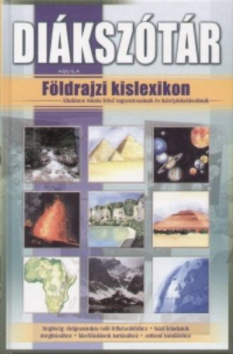 Diákszótár /Földrajzi kislexikon (R. Szabó István)