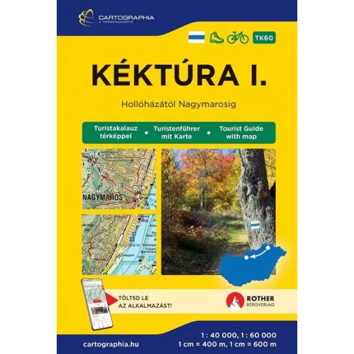 Kéktúra 1. - Hollóházától-Nagymarosig turistakalauz 2026