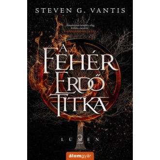 A Fehér Erdő titka - Steven G. Vantis