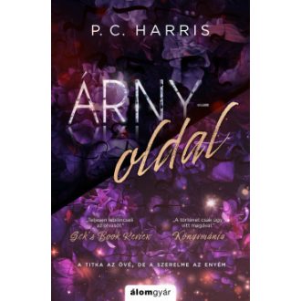   Árnyoldal (Bővített újrakiadás) - (Különleges kiadás) - P. C. Harris