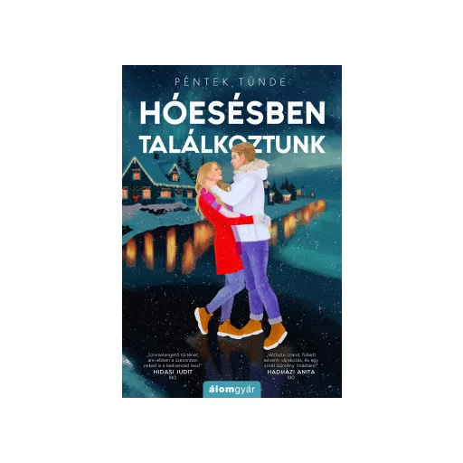Hóesésben találkoztunk - Péntek Tünde