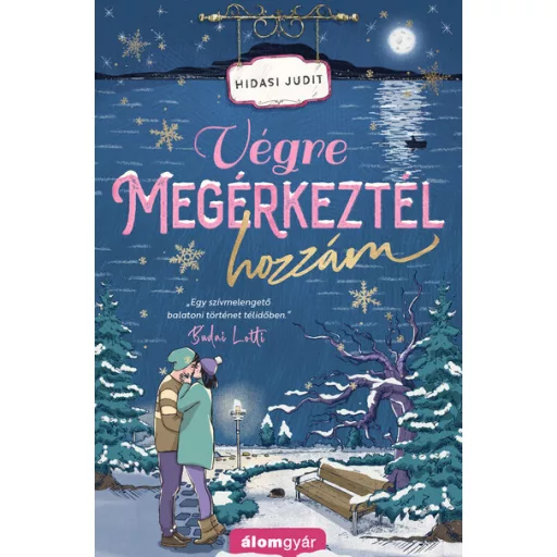 Végre megérkeztél hozzám - Hidasi Judit