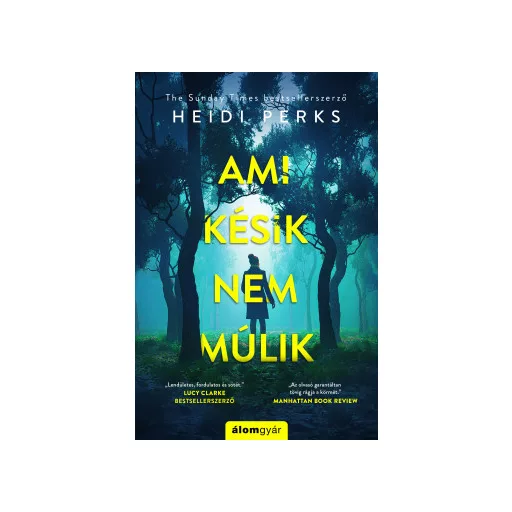 Ami késik, nem múlik - Heidi Perks