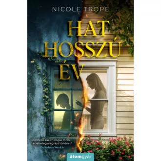 Hat hosszú év - Nicole Trope