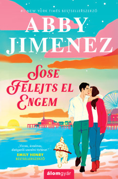 Sose felejts el engem - Abby Jimenez