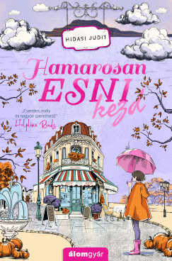 Hamarosan esni kezd - Hidasi Judit