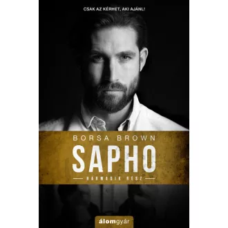 Sapho - Harmadik rész - Borsa Brown