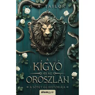 A kígyó és az oroszlán - S. A. Tailor