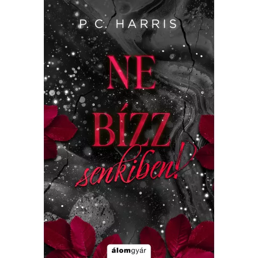 Ne bízz senkiben! - P. C. Harris