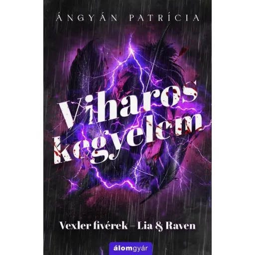 Viharos kegyelem - Ángyán Patrícia
