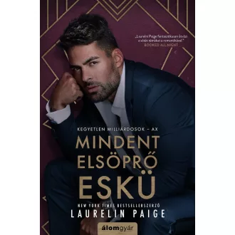 Mindent elsöprő eskü - Laurelin Paige
