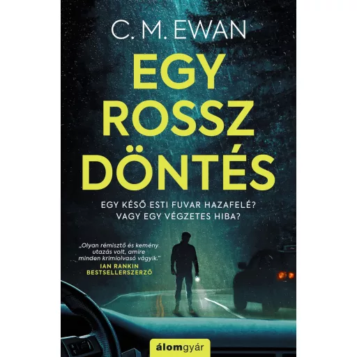 Egy rossz döntés - C. M. Ewan