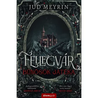 Fellegvár - Bűnösök játéka - Jud Meyrin