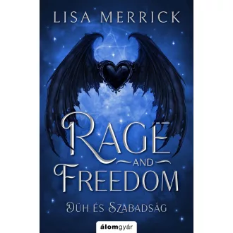 Rage and Freedom - Düh és szabadság - Lisa Merrick