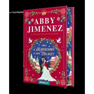   Amíg a karácsony el nem választ (Éldekorált) - Abby Jimenez