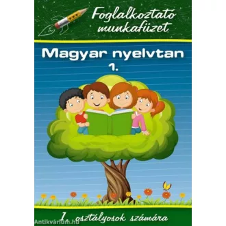 Magyar nyelvtan 1. - 1. osztályosok számára