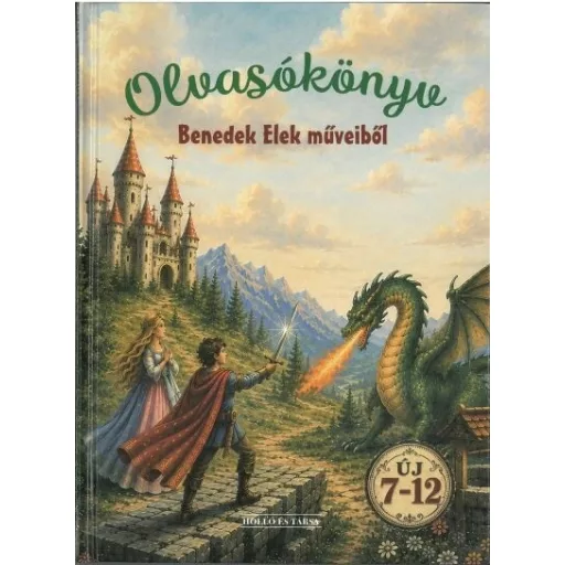 Olvasókönyv Benedek Elek műveiből - TKK mesekönyv