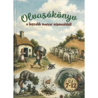   Olvasókönyv a legszebb magyar népmesékből - TKK mesekönyv