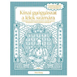 Kínai gyógyászat a lélek számára - Nina Cheng