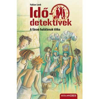   Idődetektívek 11. - A fáraó halálának titka (Új kiadás) - Fabian Lenk