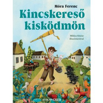 Kincskereső kisködmön - Móra Ferenc