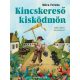 Kincskereső kisködmön - Móra Ferenc