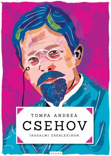Csehov - Irodalmi zseblexikon - Tompa Andrea
