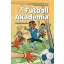 Fontos döntés - Futball Akadémia 1. - Irene Margil - Andreas Schlüter