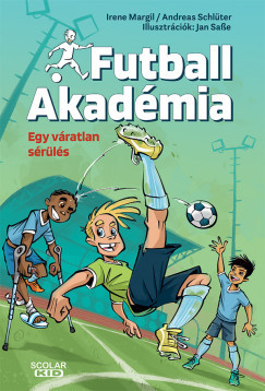 Egy váratlan sérülés - Futball Akadémia 2. - Irene Margil - Andreas Schlüter