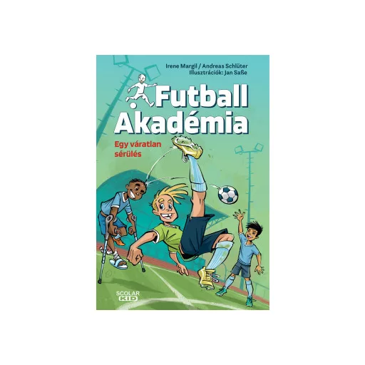 Egy váratlan sérülés - Futball Akadémia 2. - Irene Margil - Andreas Schlüter