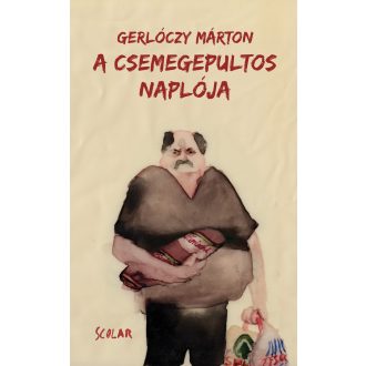 A csemegepultos naplója (4. kiadás) - Gerlóczy Márton