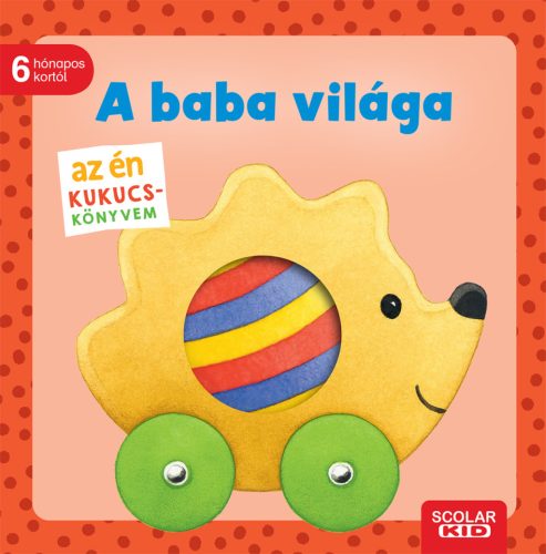 Az én kukucs-könyvem: A baba világa - Monika Neubacher-Fesser