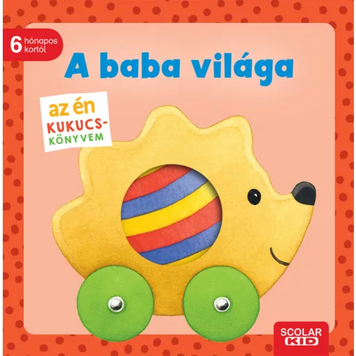 Az én kukucs-könyvem: A baba világa - Monika Neubacher-Fesser