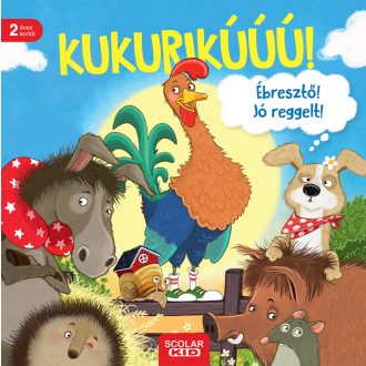 Kukurikú! Ébresztő! Jó reggelt! - Ohrrüben