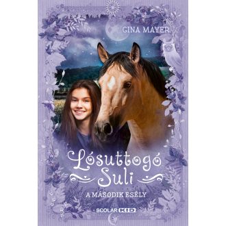 A második esély - Lósuttogó Suli 5. - Gina Mayer