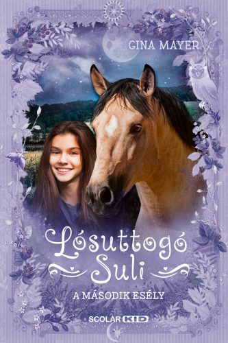 A második esély - Lósuttogó Suli 5. - Gina Mayer