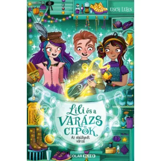   Az elsüllyedt város - Lili és a varázscipők 8. - Usch Luhn