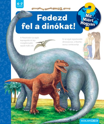 Fedezd fel a dinókat! - Mit? Miért? Hogyan? 72. - Patricia Mennen