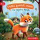 Halihó, gyertek velem! - Én vagyok a kisróka - Sabine Praml
