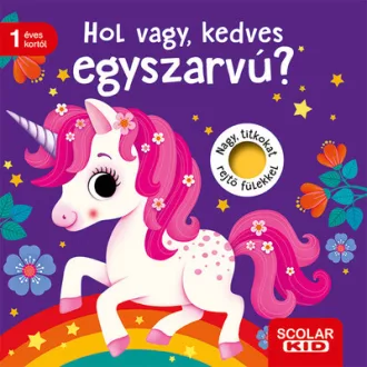 Hol vagy, kedves egyszarvú? - Mila Rulff