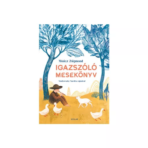 Igazszóló mesekönyv - Móricz Zsigmond