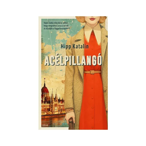 Acélpillangó - Hipp Katalin