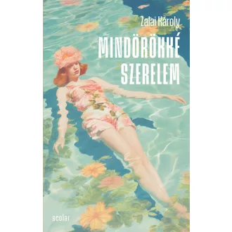 Mindörökké szerelem - Zalai Károly