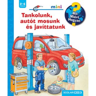   Tankolunk, autót mosunk és javíttatunk - Mit? Miért? Hogyan? Mini 73. - Frauke Nahrgang