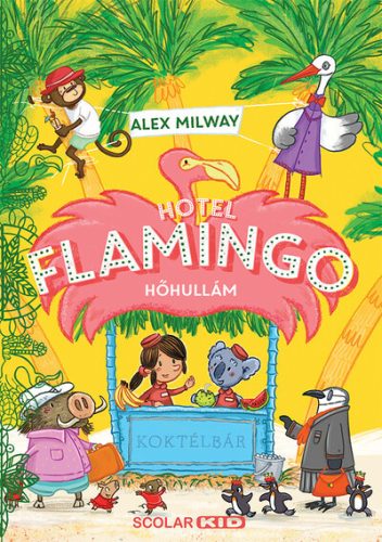 Hotel Flamingo 2. - Hőhullám - Alex Milway